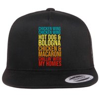 Chicken Wing Hot Dog Macaroni and Chilin With My Homies Flatbill Hat
