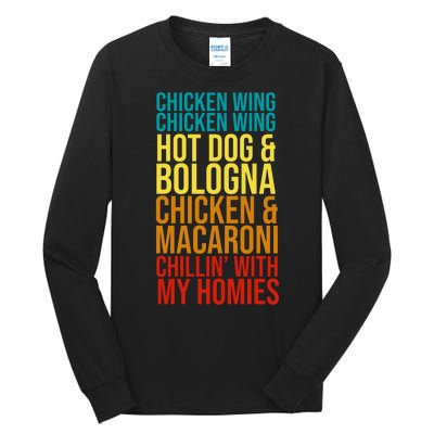 Chicken Wing Hot Dog Macaroni and Chilin With My Homies Tall Long Sleeve T-Shirt