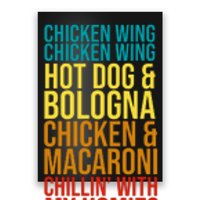 Chicken Wing Hot Dog Macaroni and Chilin With My Homies Poster