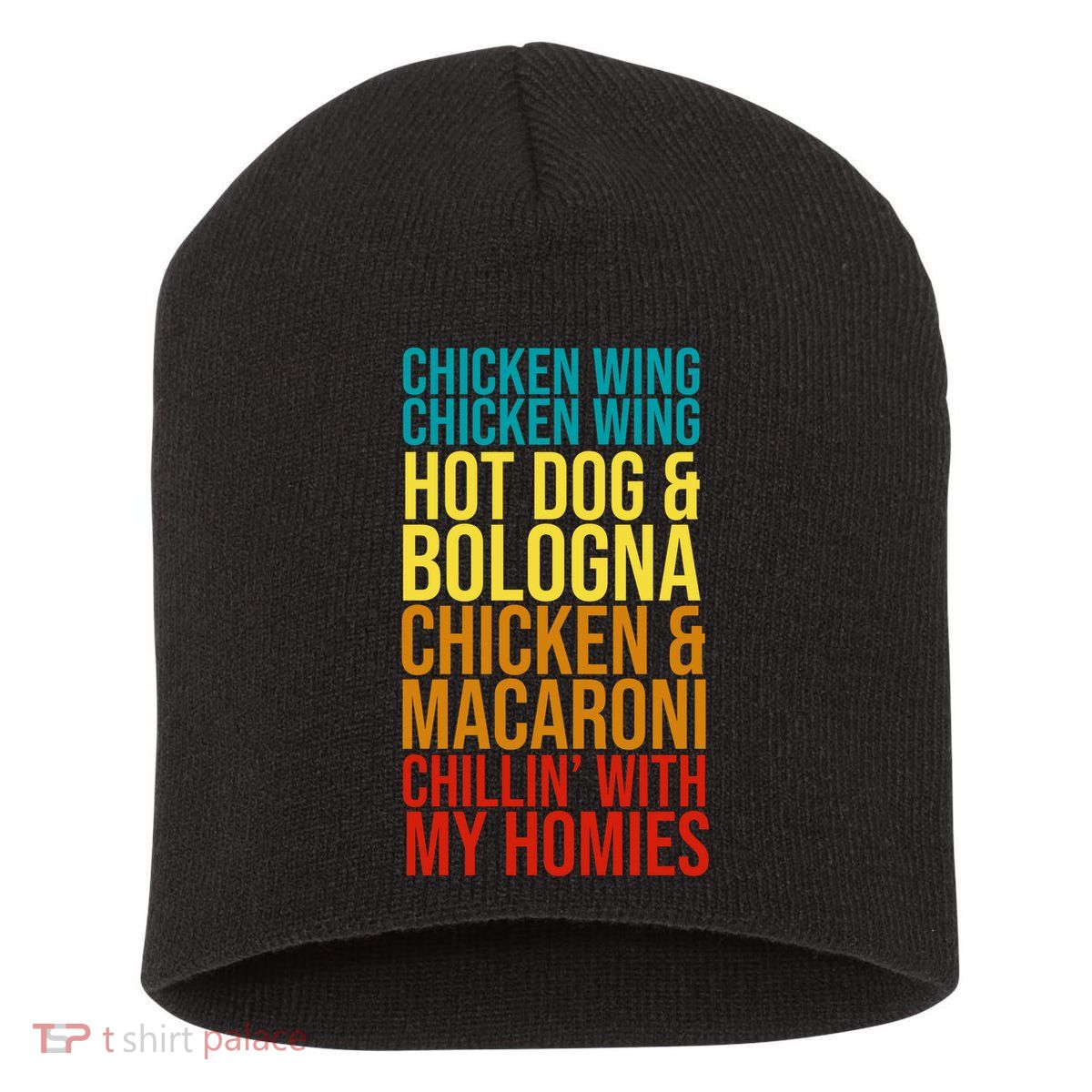 Chicken Wing Hot Dog Macaroni and Chilin With My Homies Short Acrylic Beanie