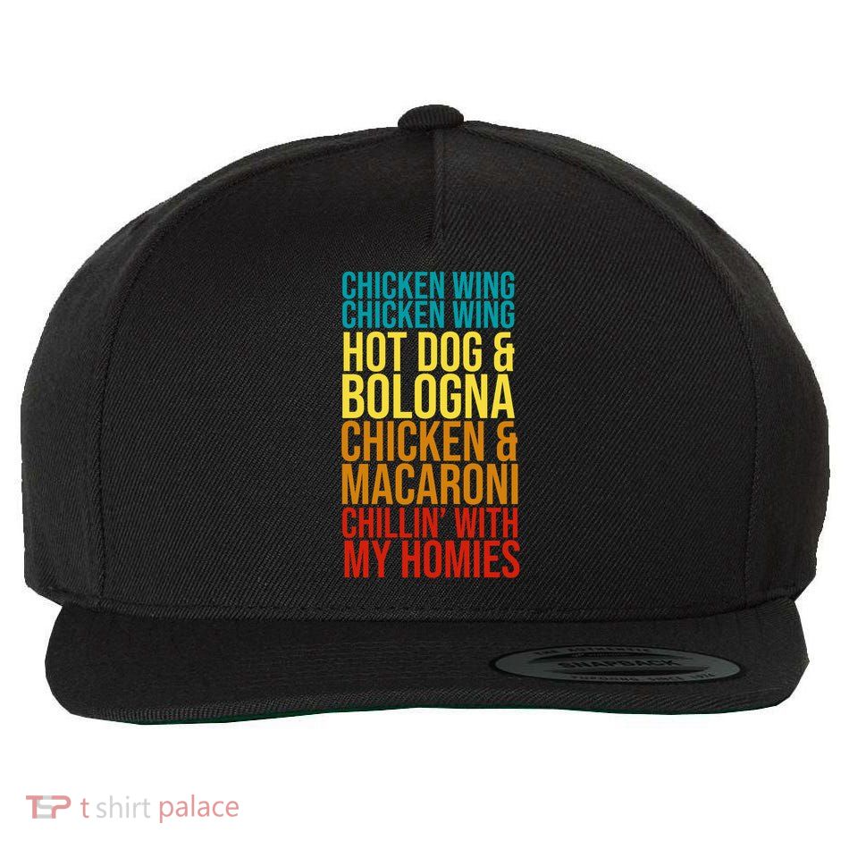 Chicken Wing Hot Dog Macaroni and Chilin With My Homies Wool Snapback Cap