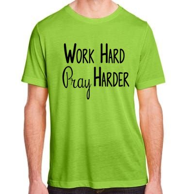 Christian Work Hard Pray Harder Gift Adult ChromaSoft Performance T-Shirt