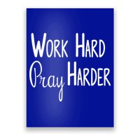 Christian Work Hard Pray Harder Gift Poster