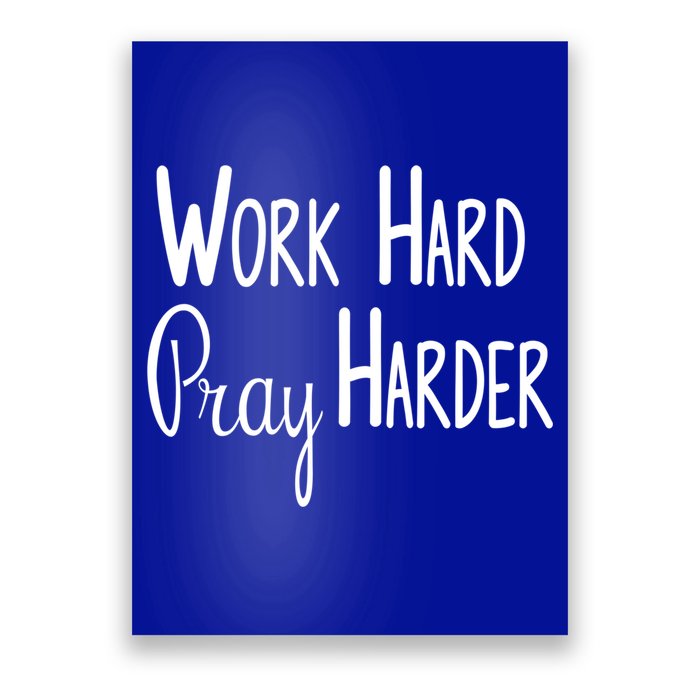 Christian Work Hard Pray Harder Gift Poster