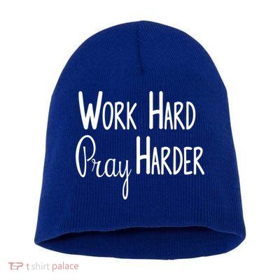 Christian Work Hard Pray Harder Gift Short Acrylic Beanie