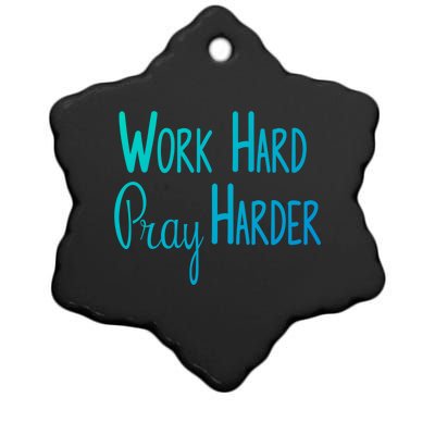 Christian Work Hard Pray Harder Gift Ceramic Star Ornament