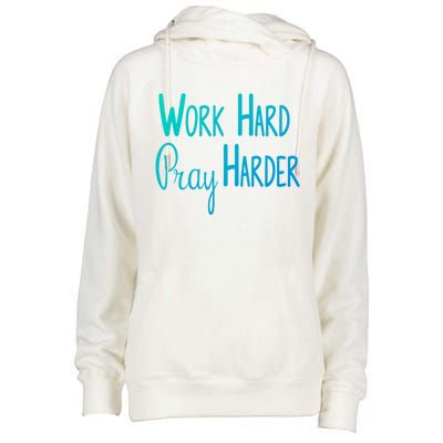 Christian Work Hard Pray Harder Gift Womens Funnel Neck Pullover Hood