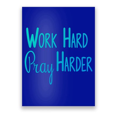 Christian Work Hard Pray Harder Gift Poster