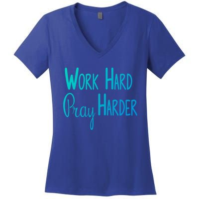 Christian Work Hard Pray Harder Gift Women's V-Neck T-Shirt