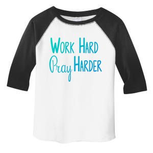 Christian Work Hard Pray Harder Gift Toddler Fine Jersey T-Shirt