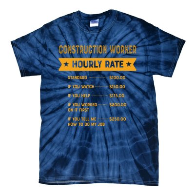 Construction Worker Hourly Rate Labour Day Foreman Tie-Dye T-Shirt