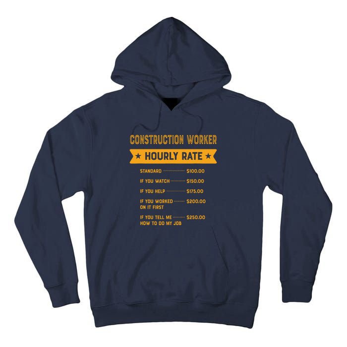 Construction Worker Hourly Rate Labour Day Foreman Tall Hoodie