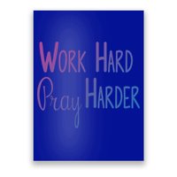 Christian Work Hard Pray Harder Gift Poster