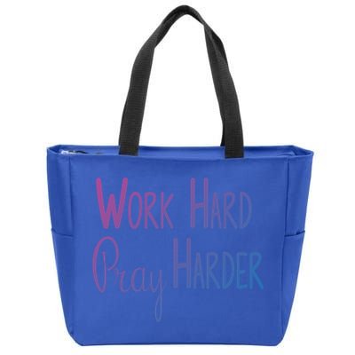 Christian Work Hard Pray Harder Gift Zip Tote Bag