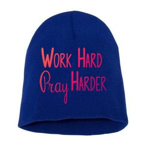 Christian Work Hard Pray Harder Gift Short Acrylic Beanie