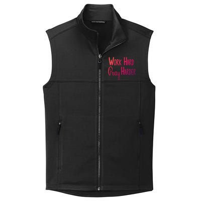 Christian Work Hard Pray Harder Gift Collective Smooth Fleece Vest