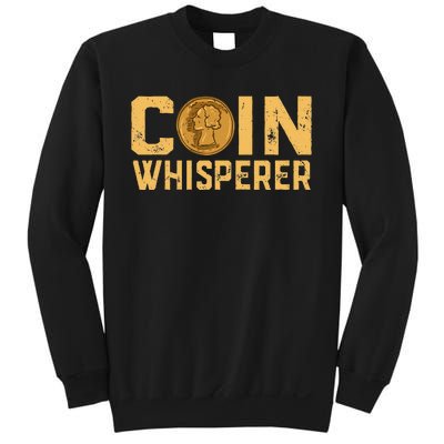 Coin Whisperer Humor Metal Detecting Treasure Hunt Hunter Sweatshirt