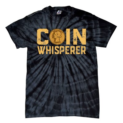 Coin Whisperer Humor Metal Detecting Treasure Hunt Hunter Tie-Dye T-Shirt