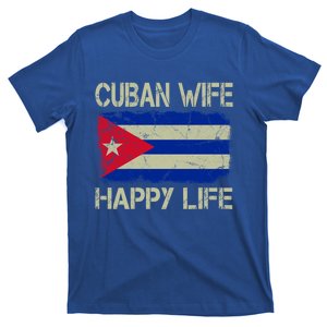 Cuban Wife Happy Life Cuba Flag Funny Husband Meaningful Gift T-Shirt