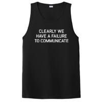 Clearly We Have A Failure To Communicate Funny Jokes PosiCharge Competitor Tank