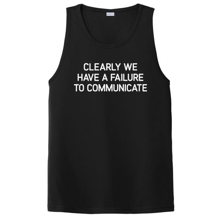 Clearly We Have A Failure To Communicate Funny Jokes PosiCharge Competitor Tank