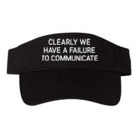 Clearly We Have A Failure To Communicate Funny Jokes Valucap Bio-Washed Visor