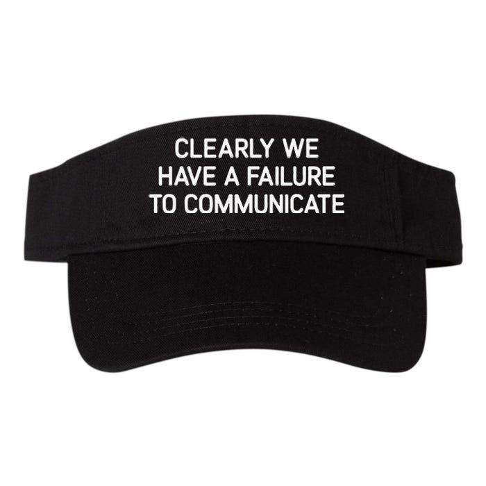 Clearly We Have A Failure To Communicate Funny Jokes Valucap Bio-Washed Visor