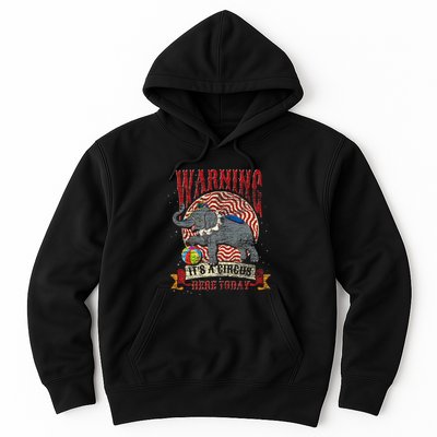 Carnival Warning Its A Circus Here Today Elephant Circus Hoodie