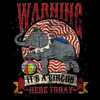 Carnival Warning Its A Circus Here Today Elephant Circus Button