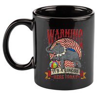 Carnival Warning Its A Circus Here Today Elephant Circus 11oz C Handle Ceramic Mug