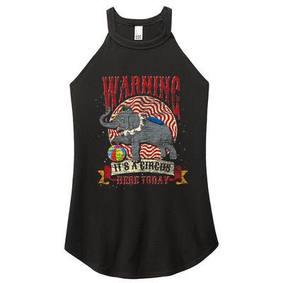 Carnival Warning Its A Circus Here Today Elephant Circus Women's Perfect Tri Rocker Tank