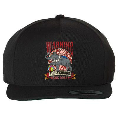Carnival Warning Its A Circus Here Today Elephant Circus Wool Snapback Cap
