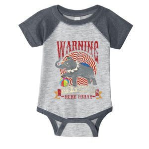 Carnival Warning Its A Circus Here Today Elephant Circus Infant Baby Jersey Bodysuit