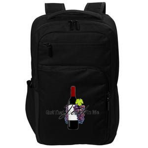 Classy Wine In Me Got That Josh In Me Funny Impact Tech Backpack