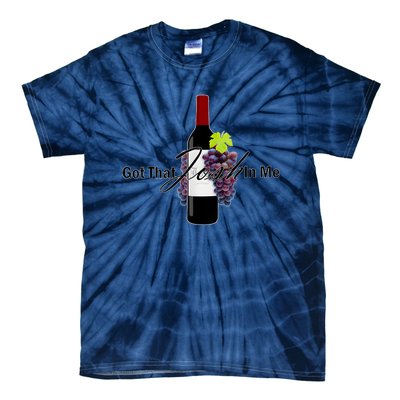 Classy Wine In Me Got That Josh In Me Funny Tie-Dye T-Shirt