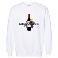 Classy Wine In Me Got That Josh In Me Funny Garment-Dyed Sweatshirt