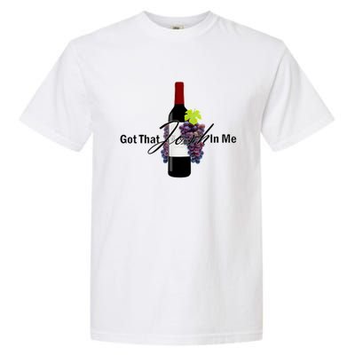 Classy Wine In Me Got That Josh In Me Funny Garment-Dyed Heavyweight T-Shirt