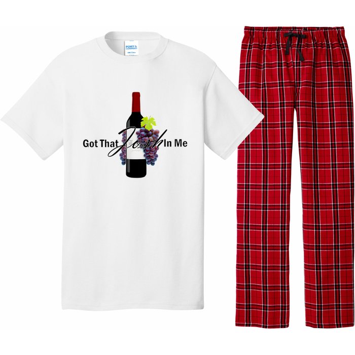 Classy Wine In Me Got That Josh In Me Funny Pajama Set