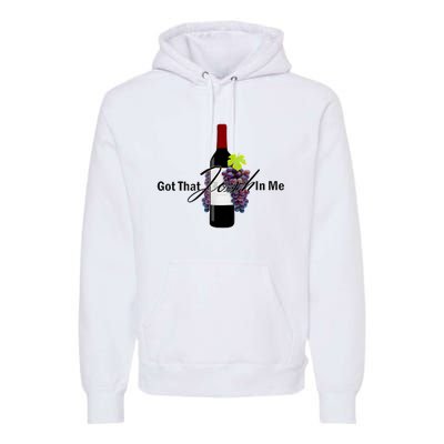 Classy Wine In Me Got That Josh In Me Funny Premium Hoodie