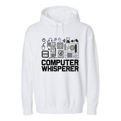 Computer Whisperer It Tech Support Software Engineer Geek Gift Garment-Dyed Fleece Hoodie