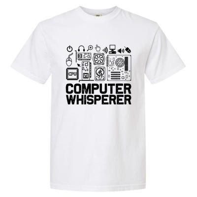 Computer Whisperer It Tech Support Software Engineer Geek Gift Garment-Dyed Heavyweight T-Shirt