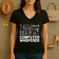 Computer Whisperer It Tech Support Nerds Geek Women's V-Neck T-Shirt