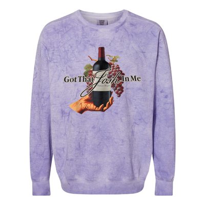 Classy Wine In Me Got That Josh In Me Funny Colorblast Crewneck Sweatshirt