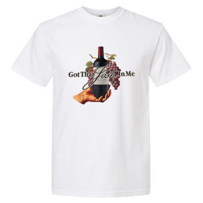 Classy Wine In Me Got That Josh In Me Funny Garment-Dyed Heavyweight T-Shirt