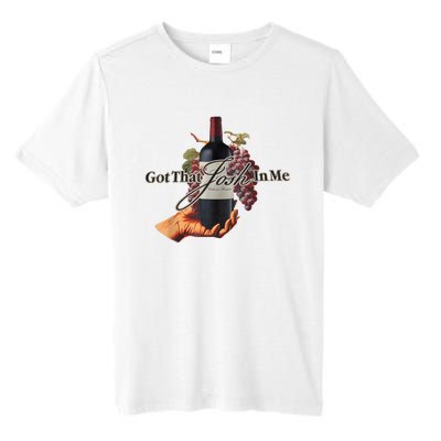 Classy Wine In Me Got That Josh In Me Funny Tall Fusion ChromaSoft Performance T-Shirt