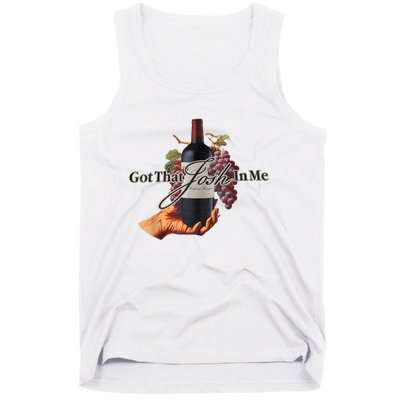 Classy Wine In Me Got That Josh In Me Funny Tank Top