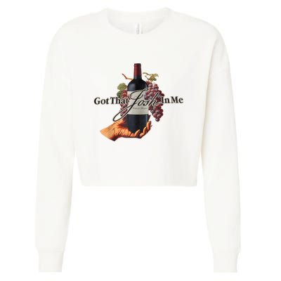 Classy Wine In Me Got That Josh In Me Funny Cropped Pullover Crew