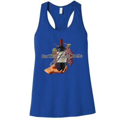 Classy Wine In Me Got That Josh In Me Funny Women Women's Racerback Tank