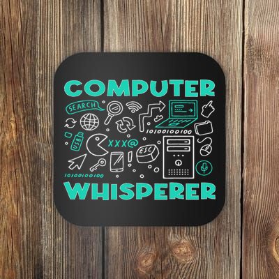 Computer Whisperer It Tech Support Geek Nerd Humor Coaster