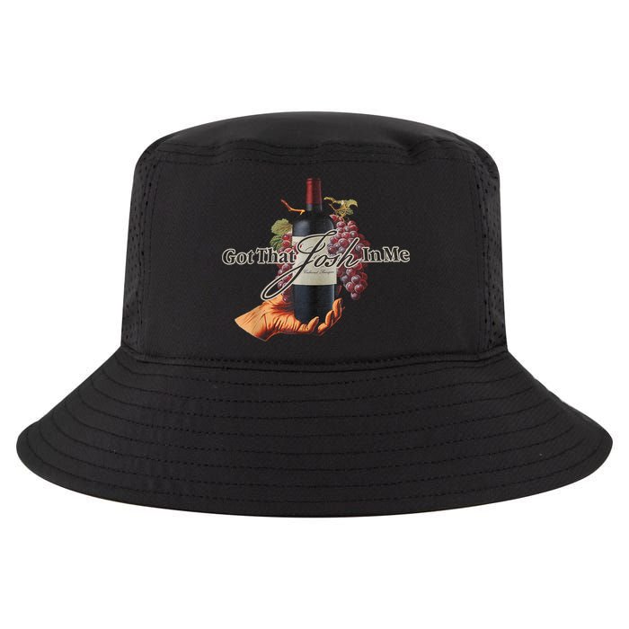 Classy Wine In Me Got That Josh In Me Funny Cool Comfort Performance Bucket Hat